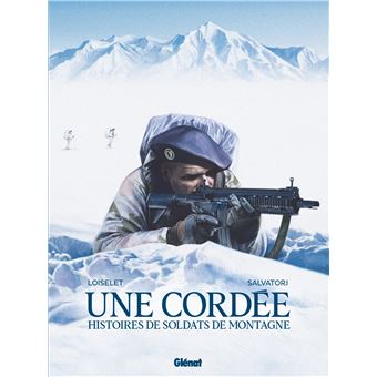 Une cordée – Histoires de soldats de montagne
