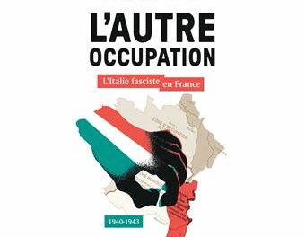 couverture L'autre occupation - L’Italie fasciste en France – 1940-1943