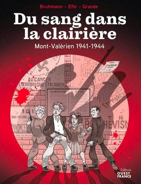 Du sang dans la clairière – Mont Valérien 1941-1944