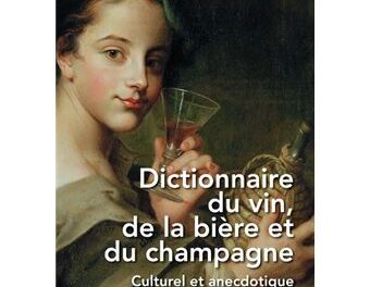 couvzerture Dictionnaire-du-vin-de-la-biere-et-du-champagne-Culturel-et-anecdotique