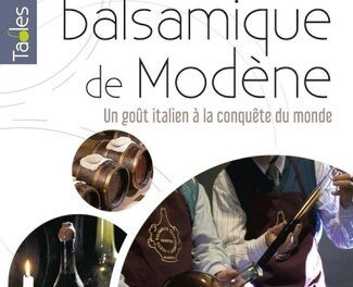 couverture Vinaigre balsamique de Modène un goût italien à la conquête du monde