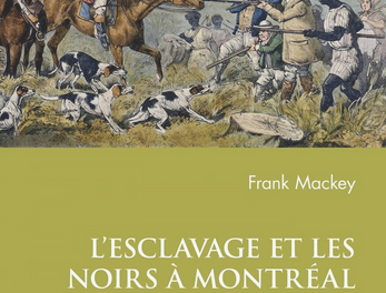Couverture L'esclavage et les Noirs à Montréal 1760-1840