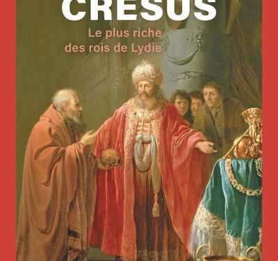 Crésus le plus riche des rois de Lydie