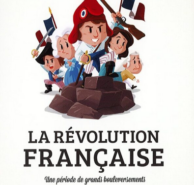 La Révolution française – Une période de grands bouleversements