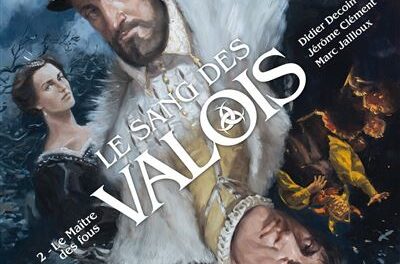 couverture Le sang des Valois – tome 02 : Le maître des fous