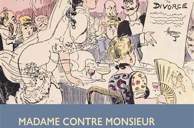 couverture Madame contre Monsieur - Le récit du divorce au XIXe siècle