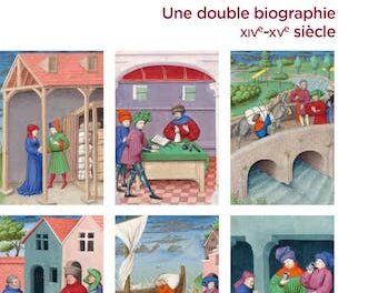Être marchand au Moyen Âge – Une double biographie XIVe – XVe siècle