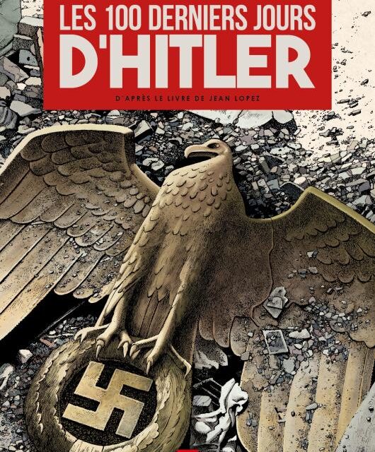 Les 100 Derniers Jours d’Hitler