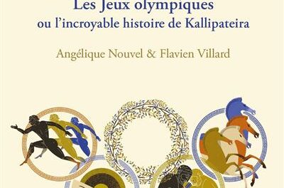 couverture Les Jeux Olympiques ou l'incroyable histoire de Kallipateira