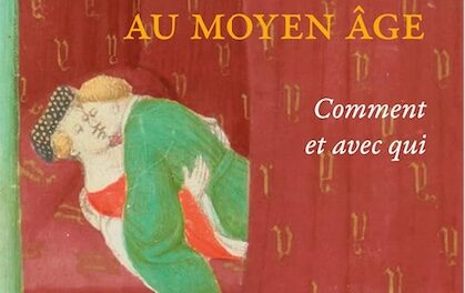 couverture Au lit au Moyen Age : comment et avec qui