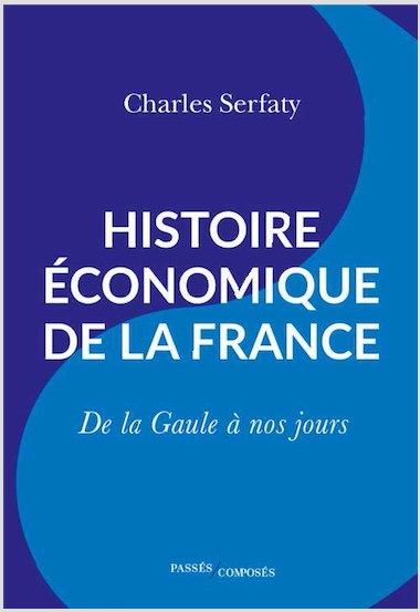 Histoire économique de la France : de la Gaule à nos jours