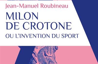 couverture Milon de Crotone ou l'invention du sport