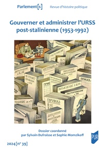 Gouverner et administrer l’URSS post-stalinienne (1953-1992)