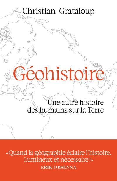 Géohistoire – Une autre histoire des humains sur la Terre
