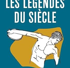 Les légendes du siècle : une histoire des Jeux en douze médailles