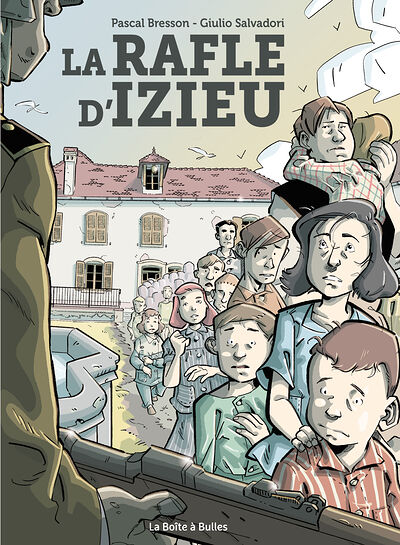 La rafle d’Izieu