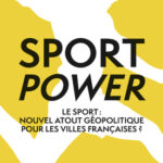 https://clio-cr.clionautes.org/sport-power-le-sport-nouvel-atout-geopolitique-pour-les-villes-francaises.html