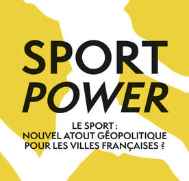 couverture https://clio-cr.clionautes.org/sport-power-le-sport-nouvel-atout-geopolitique-pour-les-villes-francaises.html