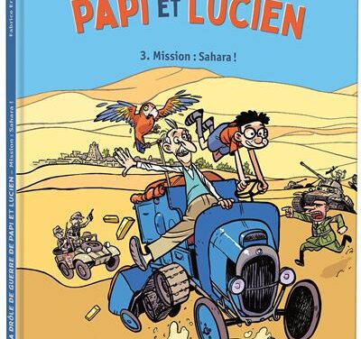 La drôle de guerre de Papi et Lucien – T.3 – Mission : Sahara !