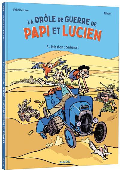 La drôle de guerre de Papi et Lucien – T.3 – Mission : Sahara !