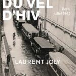 « La Rafle du Vél d’Hiv» Paris, juillet 1942