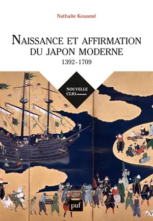 Naissance et affirmation du Japon moderne (1392-1709)