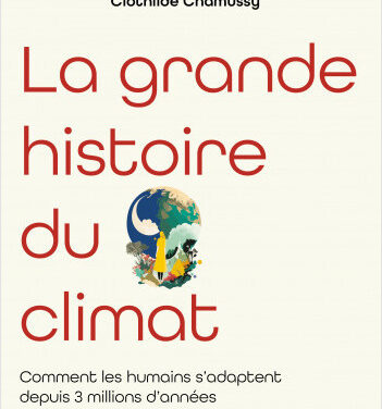 La grande histoire du climat