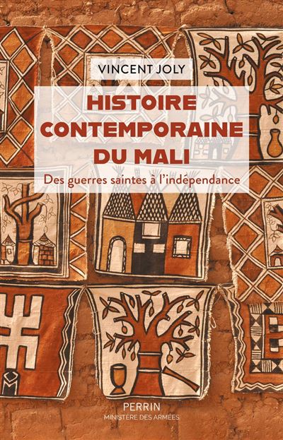 Histoire contemporaine du Mali – Des guerres saintes à l’indépendance