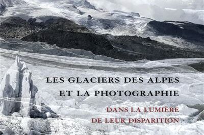 Les glaciers des Alpes et la photographie