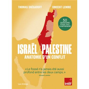 Israël/Palestine, anatomie d’un conflit