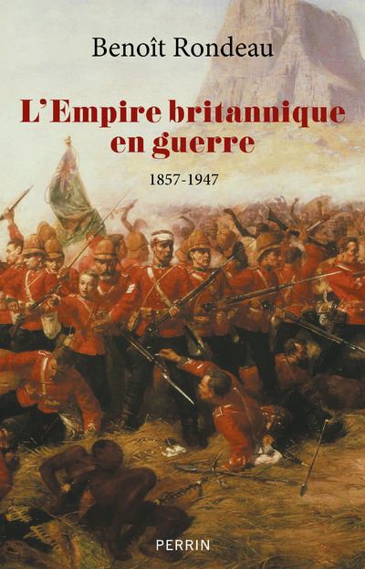 L’Empire britannique en guerre 1857-1947