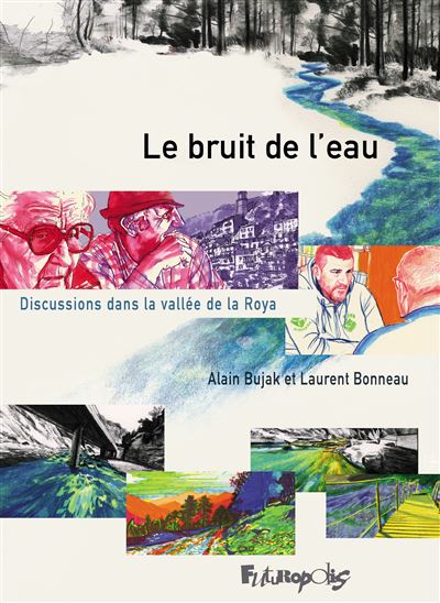 Le bruit de l’eau – Discussion dans la vallée de la Roya