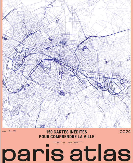 Paris Atlas, 150 cartes inédites pour comprendre la ville