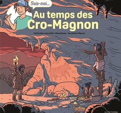 Suis-moi… Au temps des Cro-Magnon