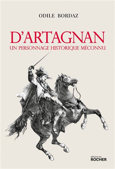 D’Artagnan – Un personnage historique méconnu