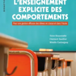 L’enseignement explicite des comportements – Pour une gestion efficace des élèves en classe et dans l’école