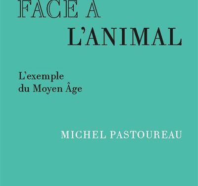 L’historien face à l’animal – L’exemple du Moyen Âge