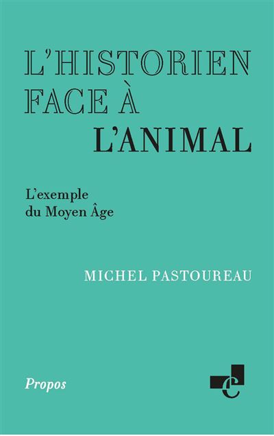 L’historien face à l’animal – L’exemple du Moyen Àge