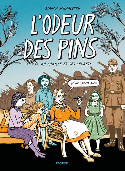 L’odeur des pins : ma famille et ses secrets