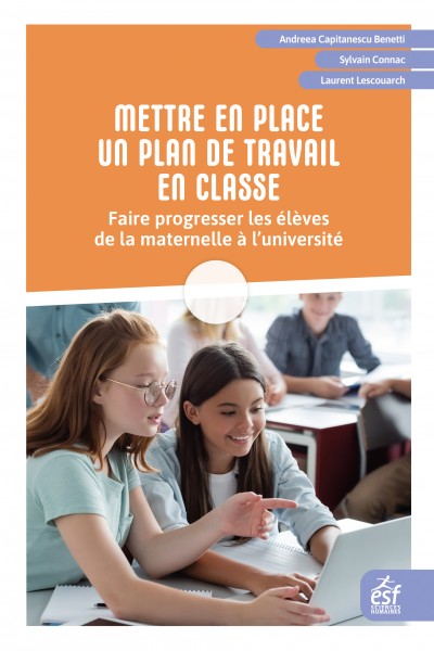 Mettre en place un plan de travail en classe : faire progresser les élèves de la maternelle à l’université