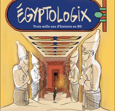 Egyptologix – Trois mille ans d’histoire en BD