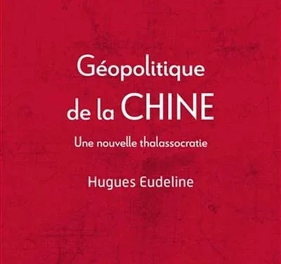 Géopolitique de la Chine : Une nouvelle thalassocratie