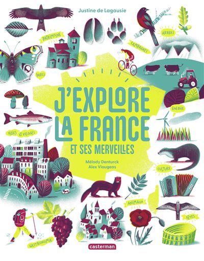 J’explore la France et ses merveilles