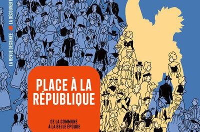 Place à la République – De la Commune à la Belle Époque