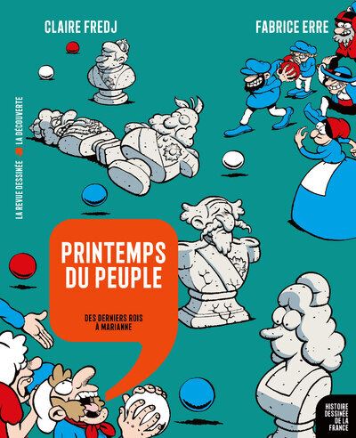 Printemps du peuple – Des derniers rois à Marianne