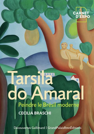 Tarsila do Amaral – Peindre le Brésil moderne