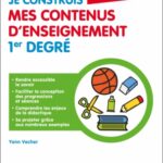 Je construis mes contenus d’enseignement 1er degré