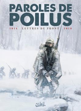 Paroles de Poilus – Lettres du front 1914-1918