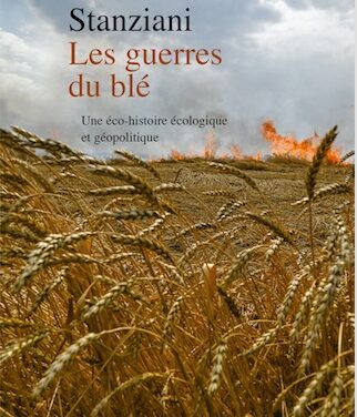 Les guerres du blé : une éco-histoire écologique et géopolitique