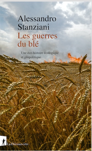 Les guerres du blé : une éco-histoire écologique et géopolitique